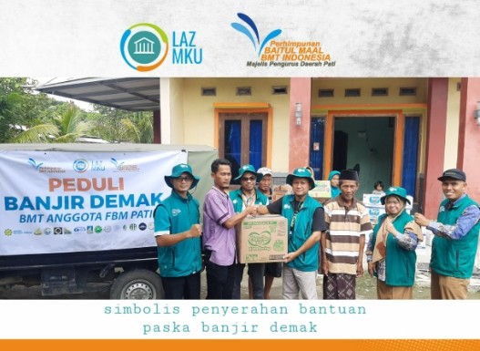 Penyaluran Bantuan Pasca Banjir di Demak bersama perwakilan BMT Anggota FBM Pati dan LAZ MKU