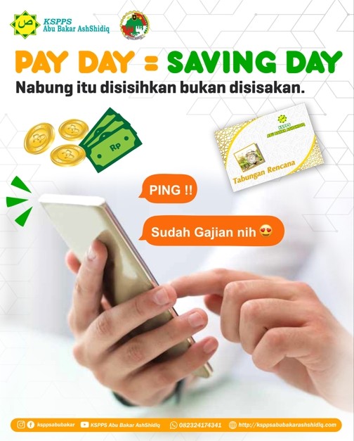 PAY DAY = SAVING DAY Nabung itu disisihkan bukan disisakan